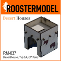 Deserthouse, Typ 1A, (7*7cm)-Roostermodel-Radaddel