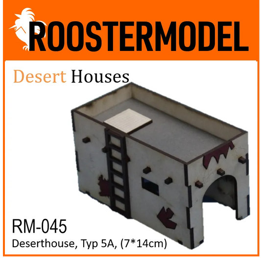 Deserthouse, Typ 5A, (7*14cm)-Roostermodel-Radaddel